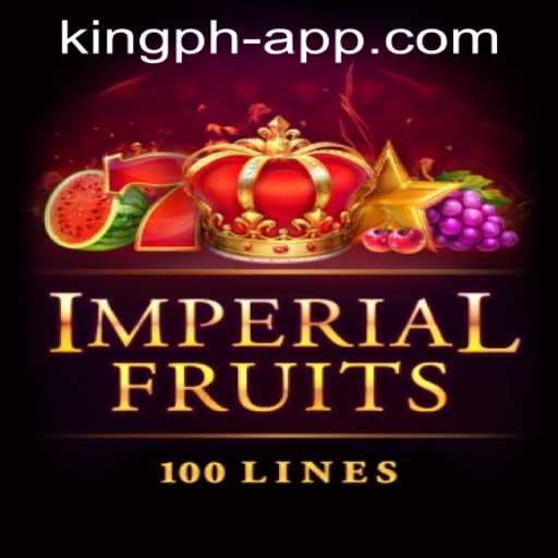 ImperialFruits100: A Royal Gaming Experience on King PH Casino App